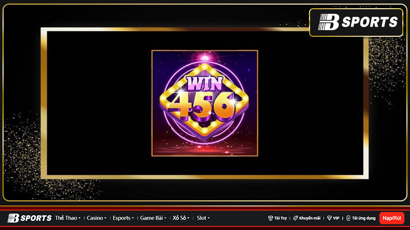 Tỷ lệ thắng cược hấp dẫn từ Win 456 